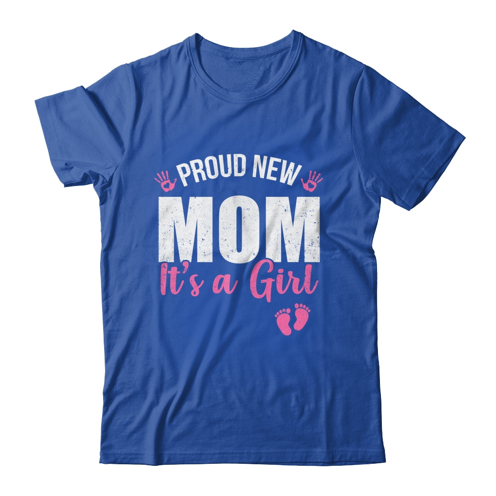 Proud New Mom It's A Girl Mother To Be Soon To Be Mom 2025 Shirt & Tank Top | siriusteestore