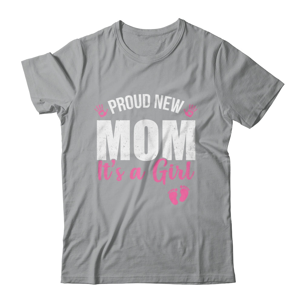 Proud New Mom It's A Girl Mother To Be Soon To Be Mom 2025 Shirt & Tank Top | siriusteestore
