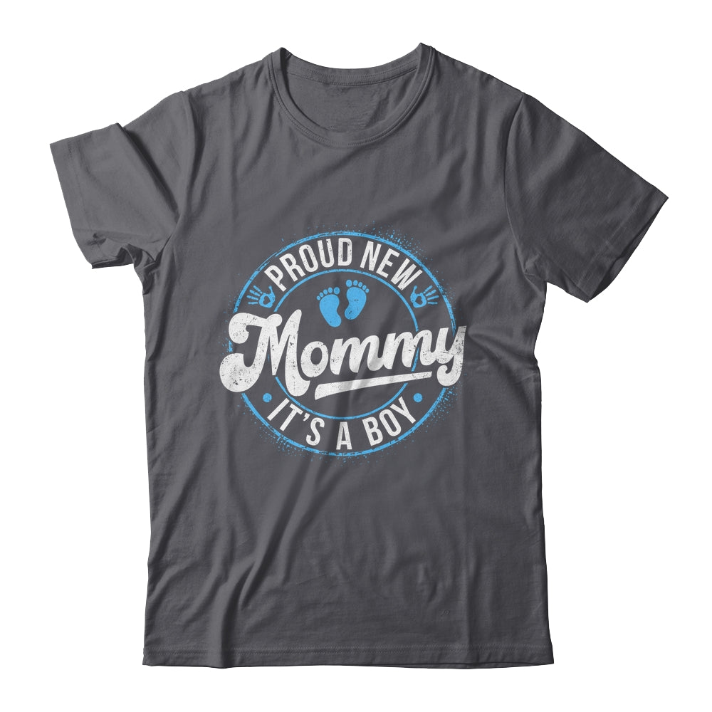 Proud New Mommy It's A Boy Mom To Be Gifts 1st Time Mother Shirt & Tank Top | siriusteestore