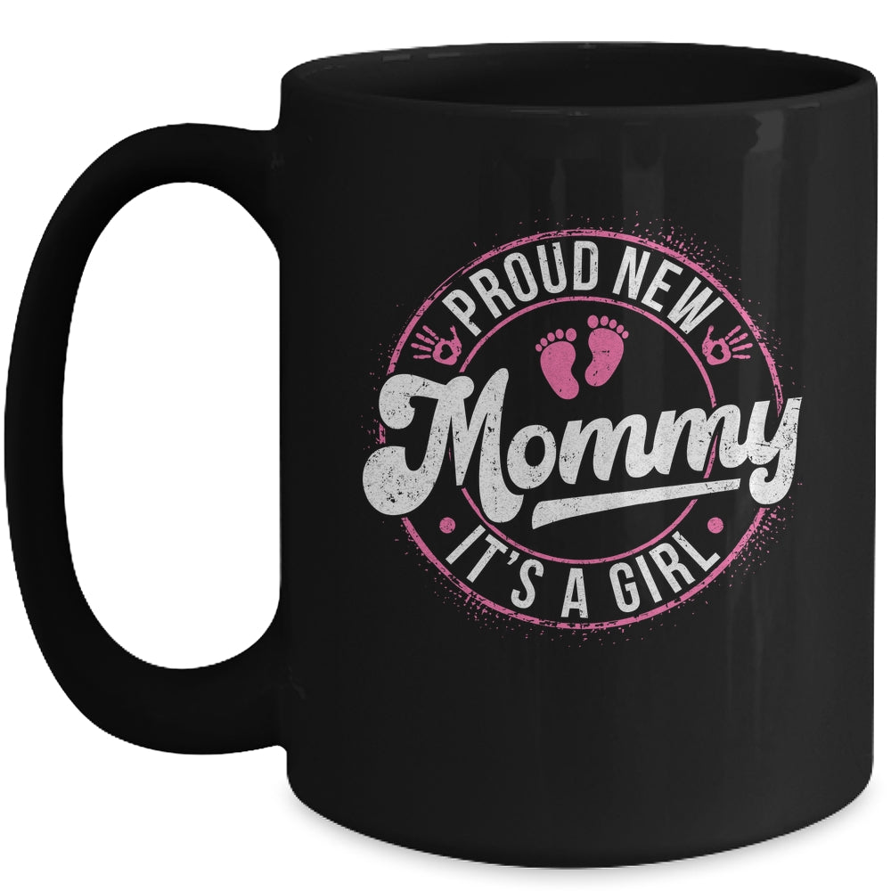 Proud New Mommy It's A Girl Mom To Be Gifts 1st Time Mother Mug | siriusteestore
