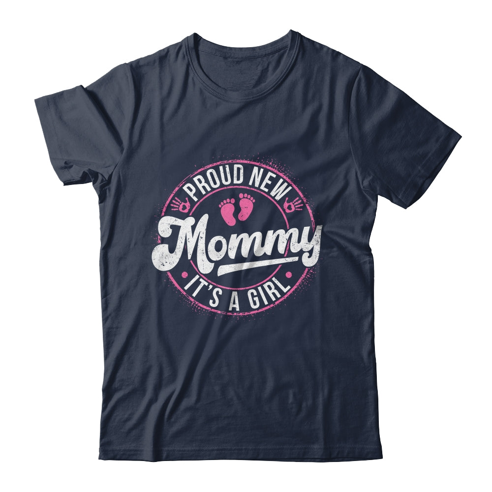 Proud New Mommy It's A Girl Mom To Be Gifts 1st Time Mother Shirt & Tank Top | siriusteestore