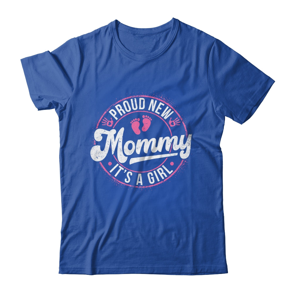 Proud New Mommy It's A Girl Mom To Be Gifts 1st Time Mother Shirt & Tank Top | siriusteestore