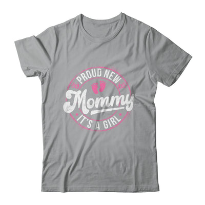Proud New Mommy It's A Girl Mom To Be Gifts 1st Time Mother Shirt & Tank Top | siriusteestore