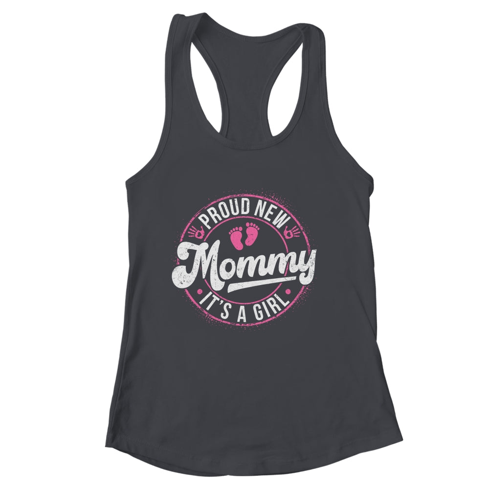 Proud New Mommy It's A Girl Mom To Be Gifts 1st Time Mother Shirt & Tank Top | siriusteestore