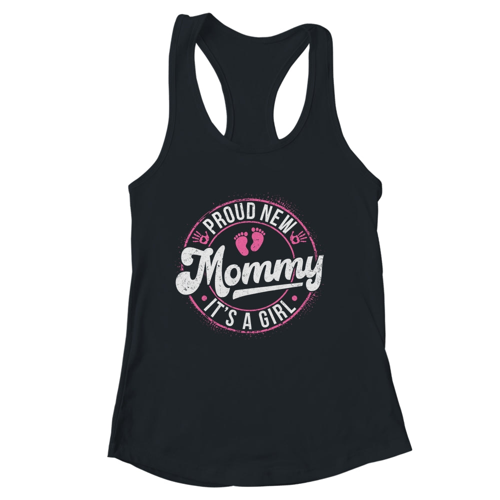 Proud New Mommy It's A Girl Mom To Be Gifts 1st Time Mother Shirt & Tank Top | siriusteestore