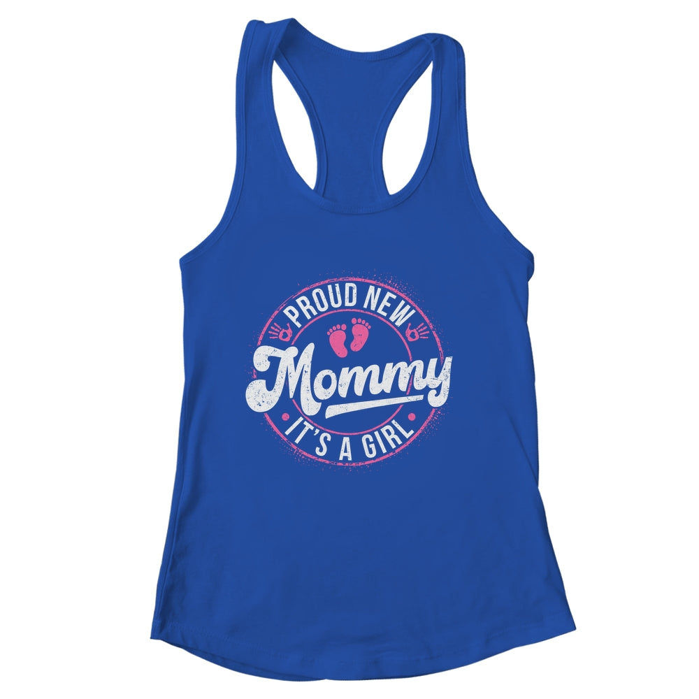 Proud New Mommy It's A Girl Mom To Be Gifts 1st Time Mother Shirt & Tank Top | siriusteestore