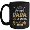 Proud Papa Of A 2025 Graduate Senior Class Of 2025 Graduation Mug | siriusteestore
