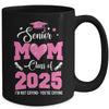 Proud Senior Mom 2025 Graduation Class Of Not Crying Mug | siriusteestore