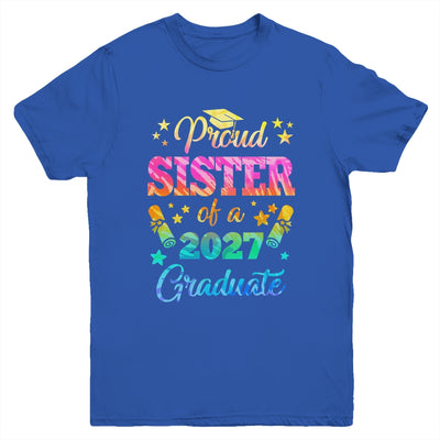 Proud Sister Of A Class Of 2027 Graduate Senior 27 Tie Dye Youth Shirt | siriusteestore
