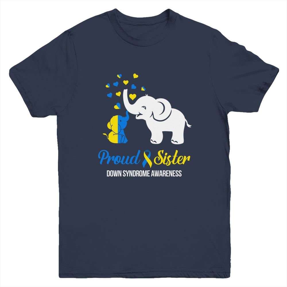 Proud Sister World Down Syndrome Awareness Day Elephant T21 Youth Shirt | siriusteestore