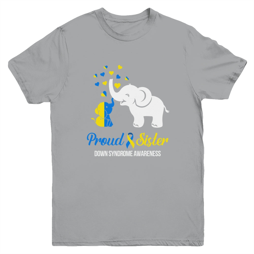 Proud Sister World Down Syndrome Awareness Day Elephant T21 Youth Shirt | siriusteestore