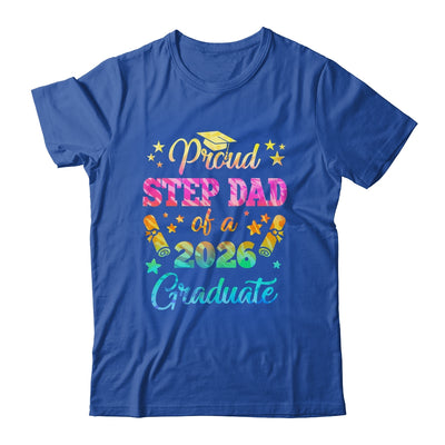 Proud Step Dad Of A Class Of 2026 Graduate Senior 26 Tie Dye Shirt & Hoodie | siriusteestore