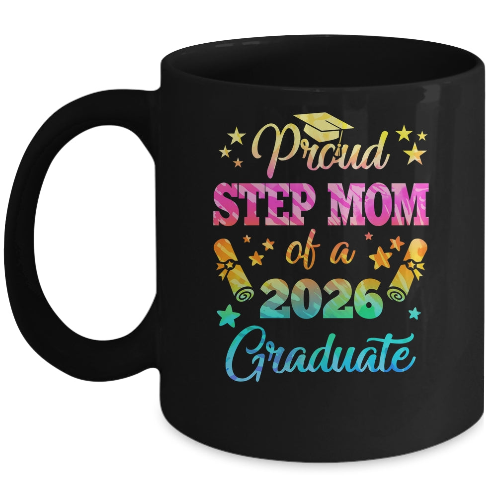 Proud Step Mom Of A Class Of 2026 Graduate Senior 26 Tie Dye Mug | siriusteestore