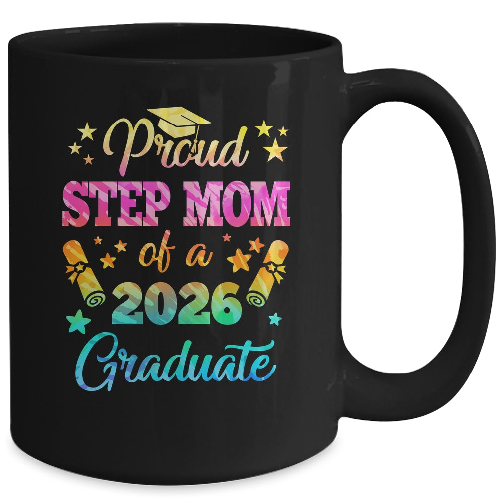 Proud Step Mom Of A Class Of 2026 Graduate Senior 26 Tie Dye Mug | siriusteestore