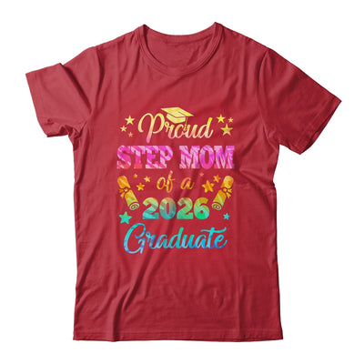 Proud Step Mom Of A Class Of 2026 Graduate Senior 26 Tie Dye Shirt & Hoodie | siriusteestore
