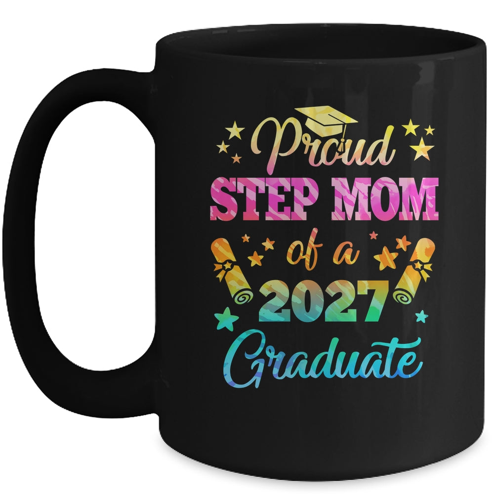 Proud Step Mom Of A Class Of 2027 Graduate Senior 26 Tie Dye Mug | siriusteestore
