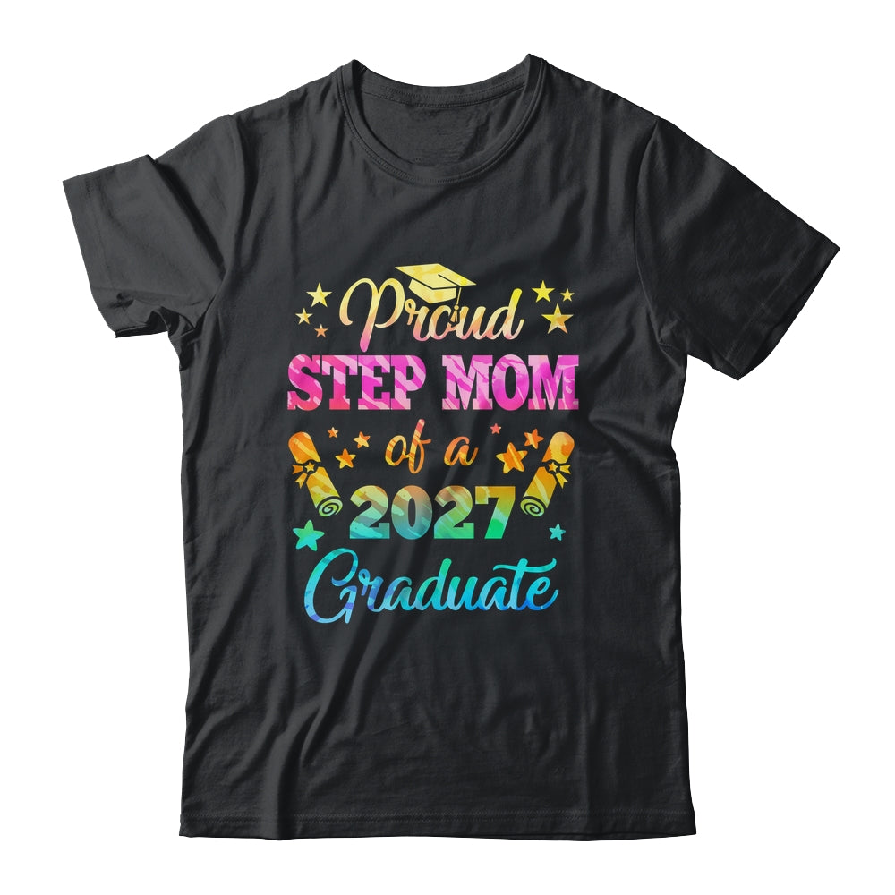 Proud Step Mom Of A Class Of 2027 Graduate Senior 26 Tie Dye Shirt & Hoodie | siriusteestore