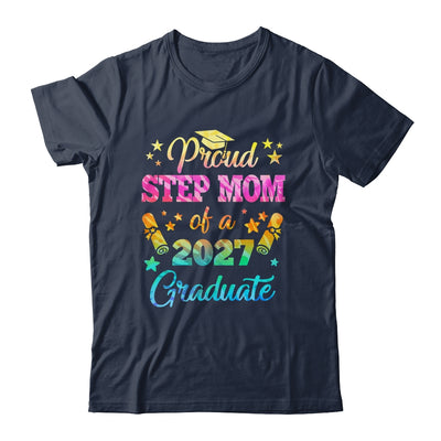 Proud Step Mom Of A Class Of 2027 Graduate Senior 26 Tie Dye Shirt & Hoodie | siriusteestore