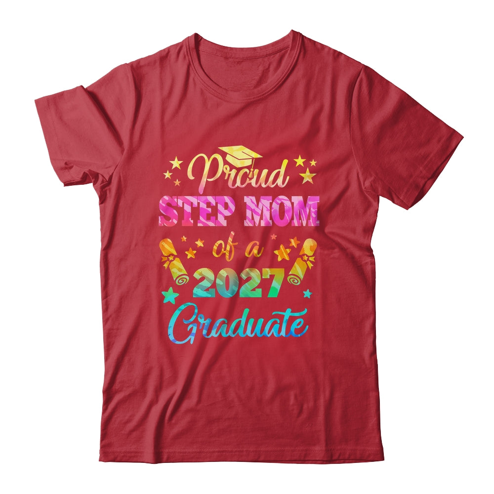 Proud Step Mom Of A Class Of 2027 Graduate Senior 26 Tie Dye Shirt & Hoodie | siriusteestore