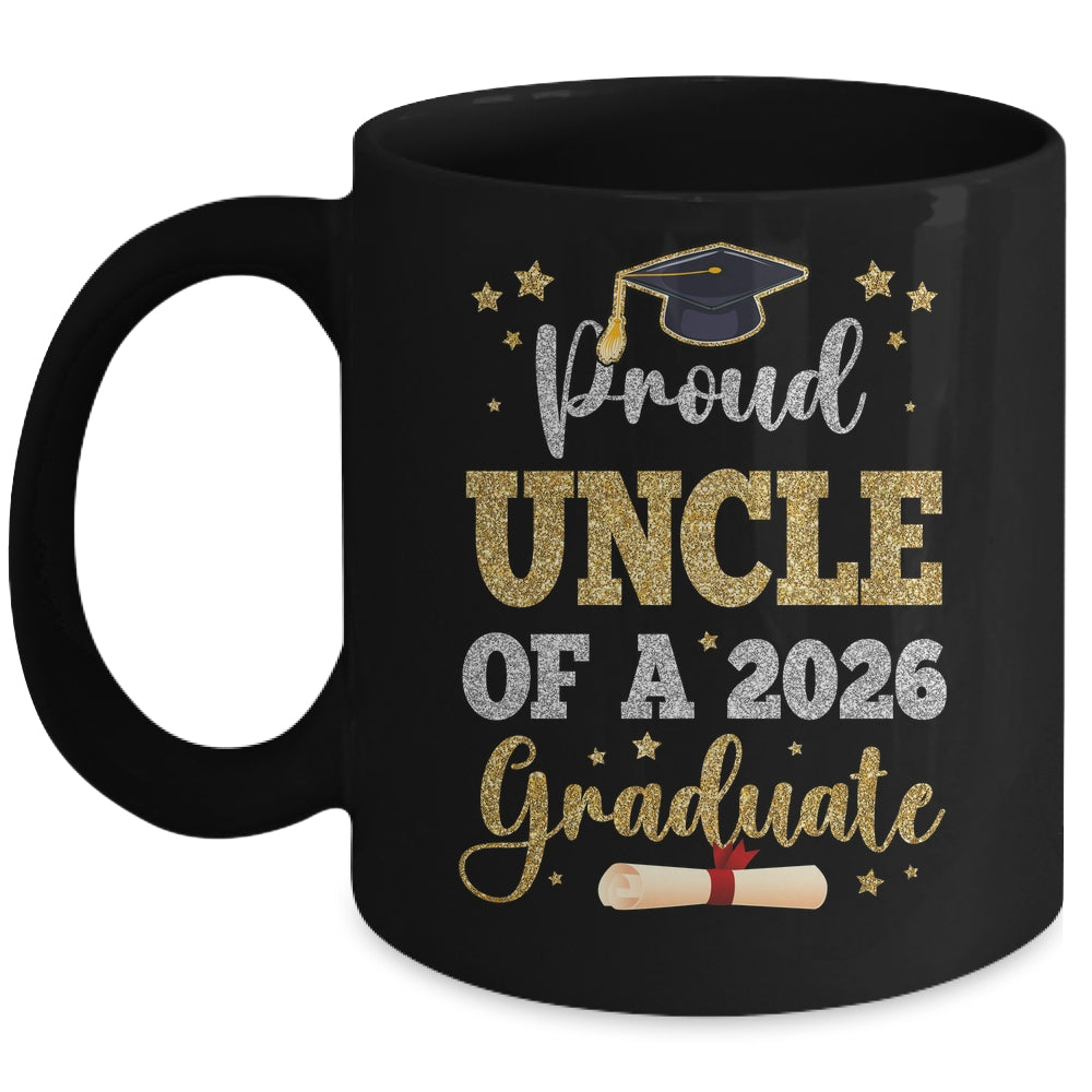 Proud Uncle Of A 2026 Graduate Senior Class Of 2026 Graduation Mug | siriusteestore