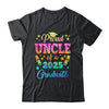 Proud Uncle Of A Class Of 2025 Graduate Senior 25 Tie Dye Shirt & Hoodie | siriusteestore