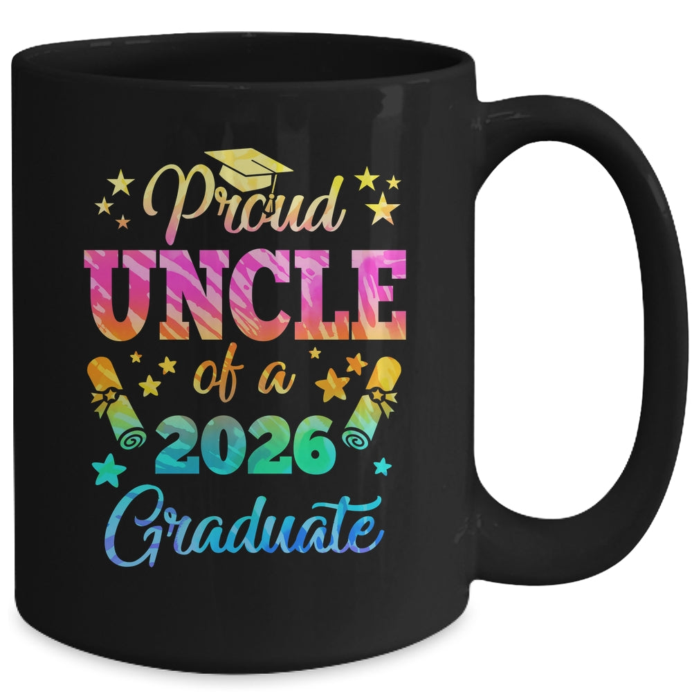 Proud Uncle Of A Class Of 2026 Graduate Senior 26 Tie Dye Mug | siriusteestore