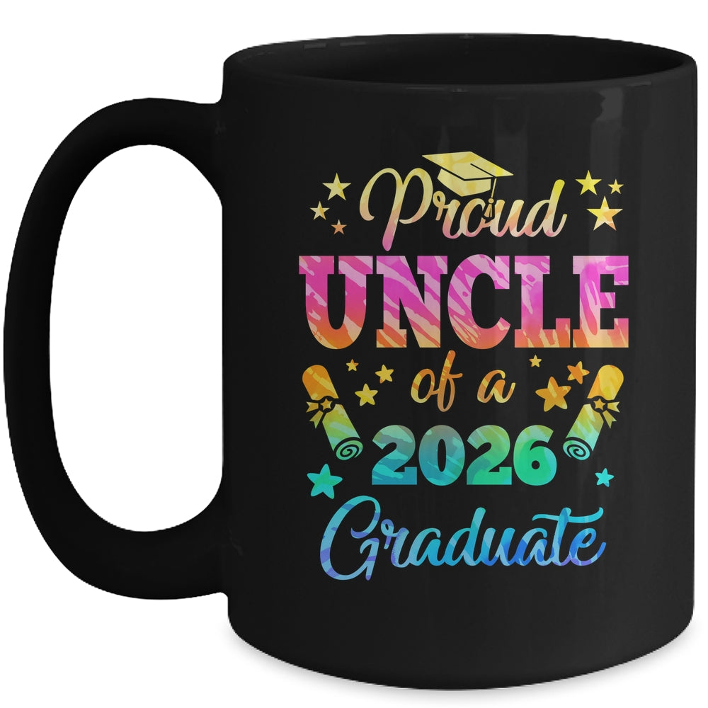 Proud Uncle Of A Class Of 2026 Graduate Senior 26 Tie Dye Mug | siriusteestore