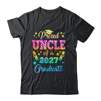 Proud Uncle Of A Class Of 2027 Graduate Senior 27 Tie Dye Shirt & Hoodie | siriusteestore