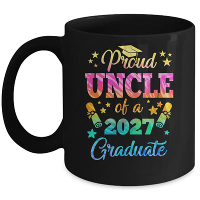 Proud Uncle Of A Class Of 2027 Graduate Senior 26 Tie Dye Mug | siriusteestore