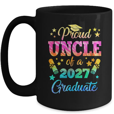 Proud Uncle Of A Class Of 2027 Graduate Senior 26 Tie Dye Mug | siriusteestore