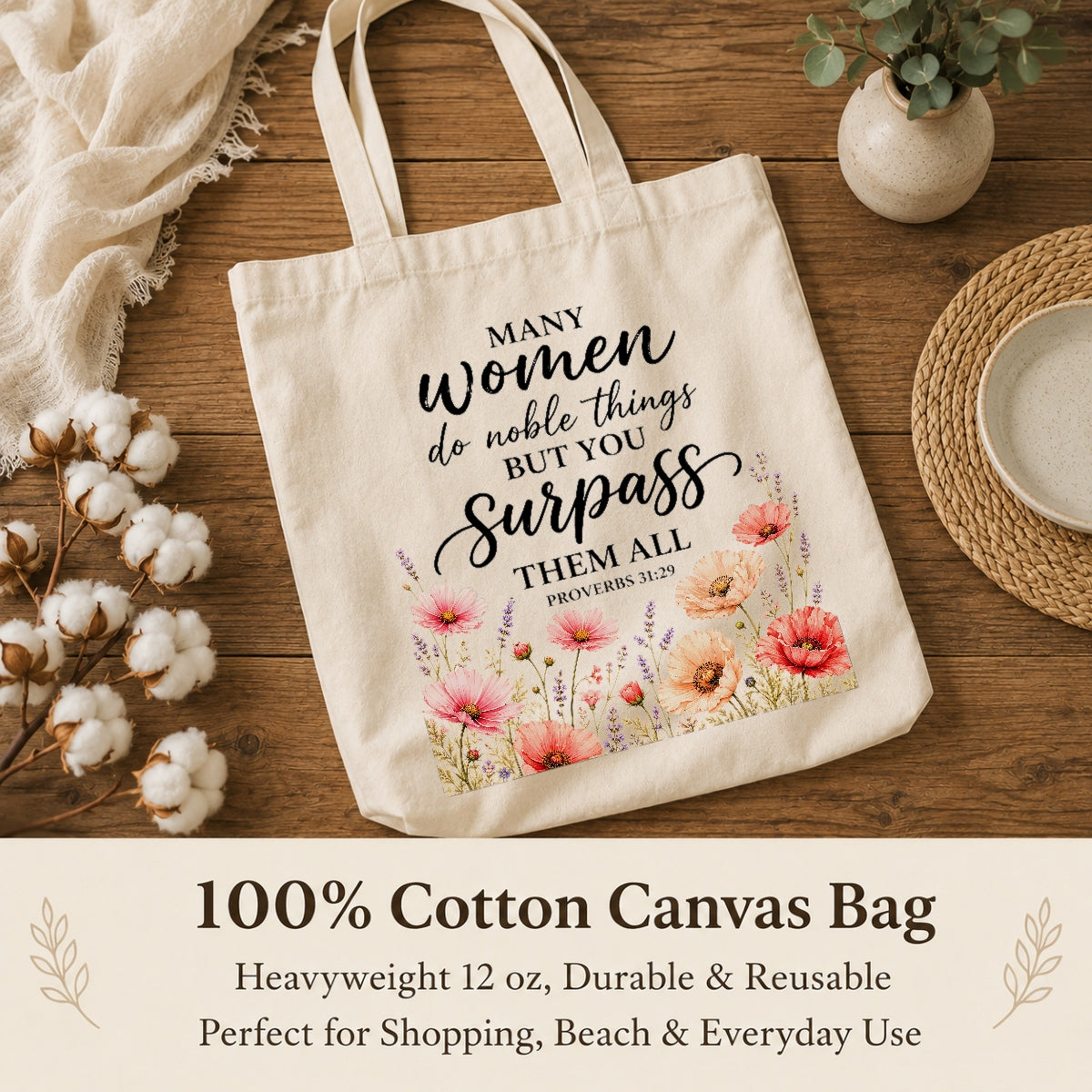 Proverbs 31 29 Christian Tote Bag Many Women Do Noble Things But You Surpass Them All Floral Bible Verse Canvas Bag Faith Gift For Women Church Travel | siriusteestore
