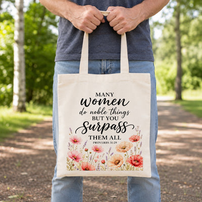 Proverbs 31 29 Christian Tote Bag Many Women Do Noble Things But You Surpass Them All Floral Bible Verse Canvas Bag Faith Gift For Women Church Travel | siriusteestore