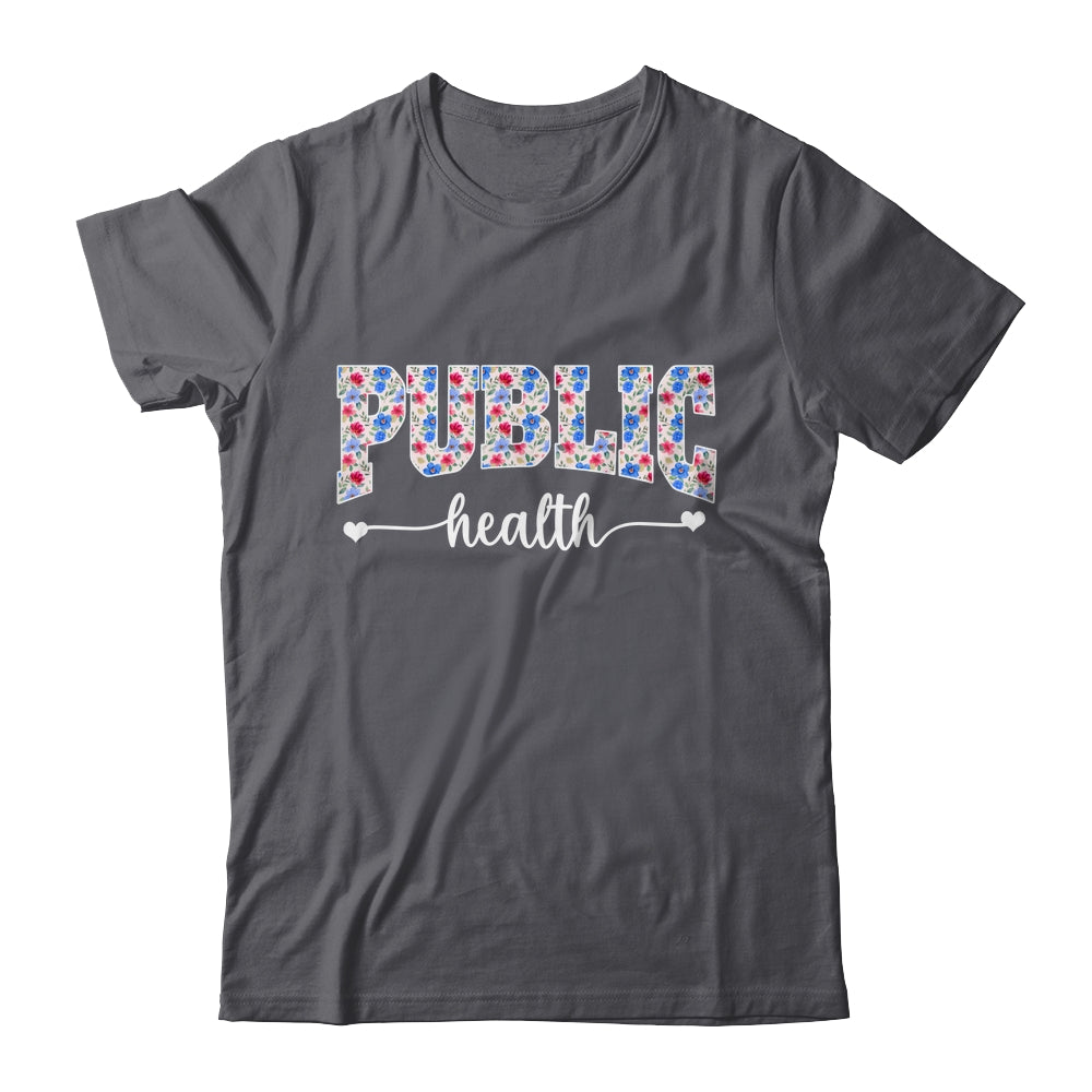 Public Health For Women Nurse Floral Nursing Women Graphic Shirt & Tank Top | siriusteestore