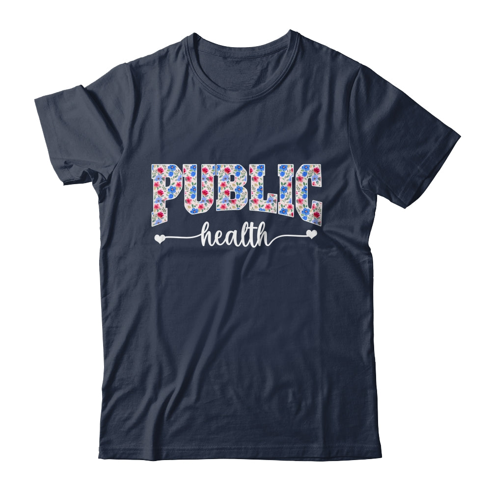 Public Health For Women Nurse Floral Nursing Women Graphic Shirt & Tank Top | siriusteestore