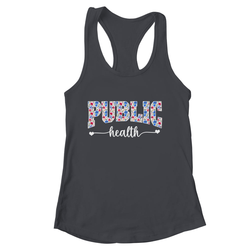 Public Health For Women Nurse Floral Nursing Women Graphic Shirt & Tank Top | siriusteestore
