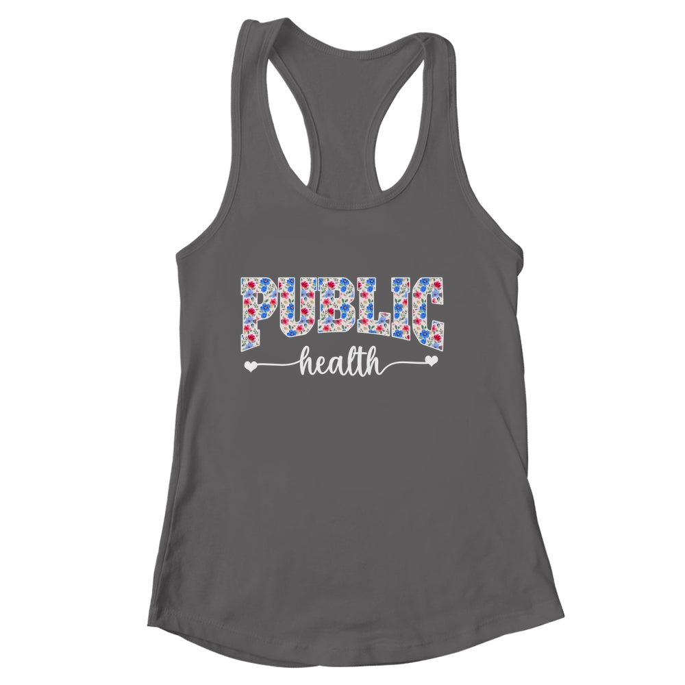 Public Health For Women Nurse Floral Nursing Women Graphic Shirt & Tank Top | siriusteestore