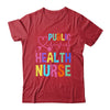 Public Health Nurse Heart For Nurse Job Design For Women Shirt & Tank Top | siriusteestore