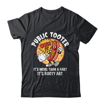 Public Tooter Funny Inappropriate Embarrassing Adult Humor Shirt & Hoodie | siriusteestore