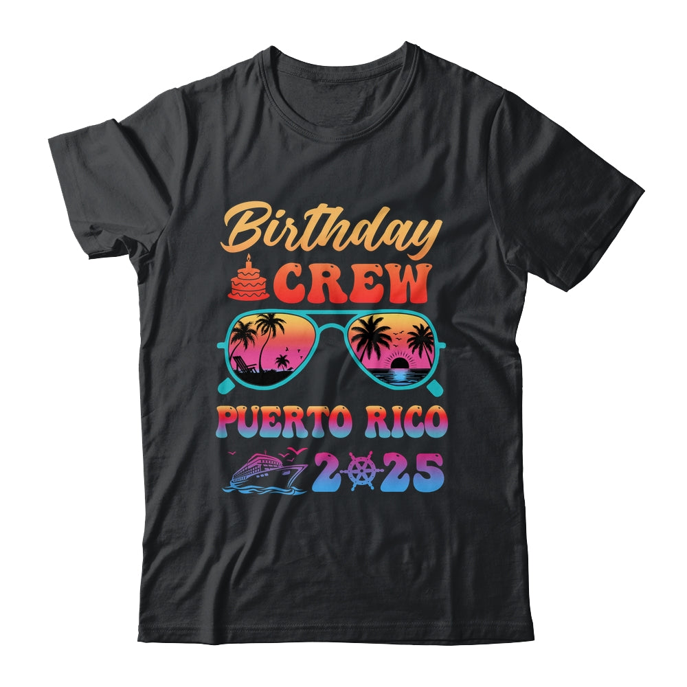 Puerto Rico Birthday Crew Vacation Cruise 2025 Summer Trip Group Shirt & Tank Top | siriusteestore