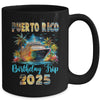 Puerto Rico Birthday Trip 2025 Birthday Cruise Vacation Party Mug | siriusteestore