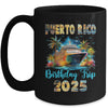Puerto Rico Birthday Trip 2025 Birthday Cruise Vacation Party Mug | siriusteestore
