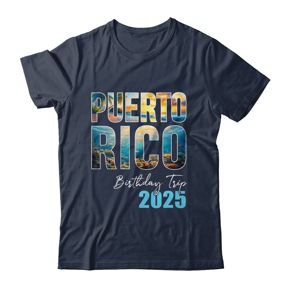 Puerto Rico Birthday Trip 2025 Vacation Party Crew Cruise Shirt & Tank Top | siriusteestore