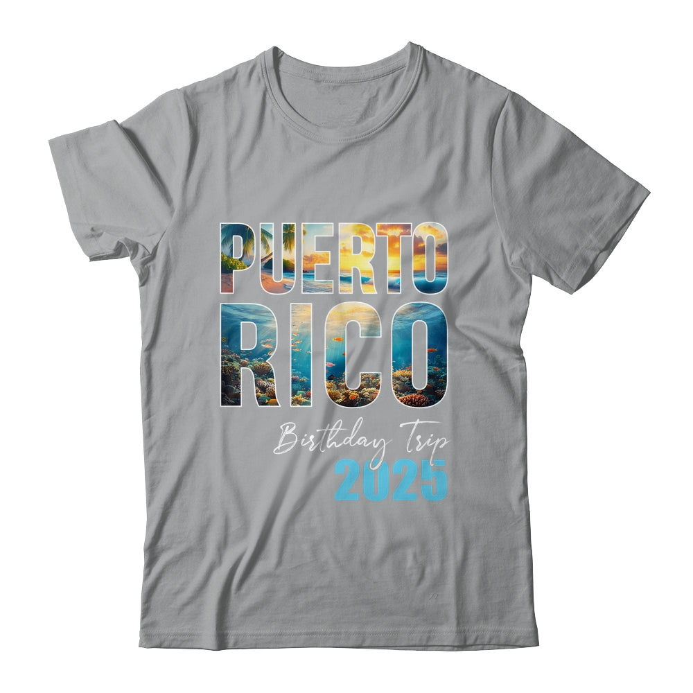 Puerto Rico Birthday Trip 2025 Vacation Party Crew Cruise Shirt & Tank Top | siriusteestore
