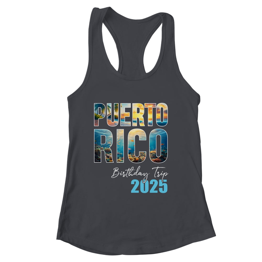 Puerto Rico Birthday Trip 2025 Vacation Party Crew Cruise Shirt & Tank Top | siriusteestore