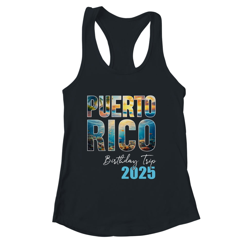 Puerto Rico Birthday Trip 2025 Vacation Party Crew Cruise Shirt & Tank Top | siriusteestore