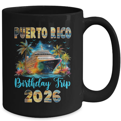 Puerto Rico Birthday Trip 2026 Birthday Cruise Party Vacation Mug | siriusteestore