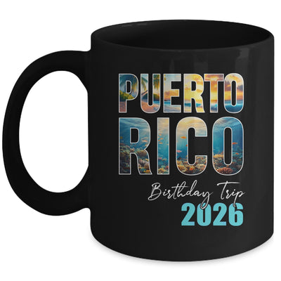 Puerto Rico Birthday Trip 2026 Vacation Party Crew Cruise Mug | siriusteestore