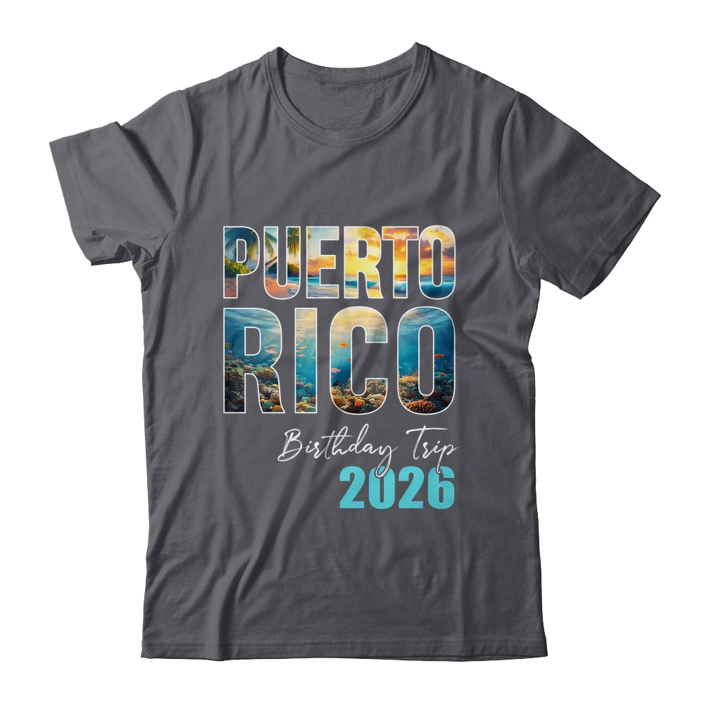 Puerto Rico Birthday Trip 2026 Vacation Party Crew Cruise Shirt & Tank Top | siriusteestore