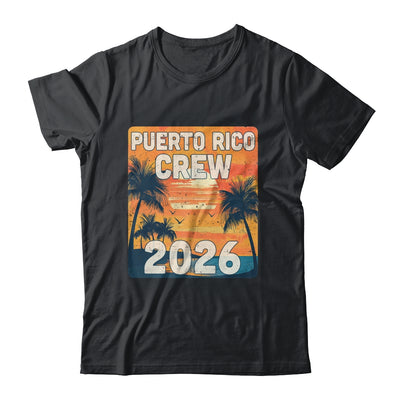 Puerto Rico Crew 2026 Vacation Matching Group Travelers Trip Shirt & Tank Top | siriusteestore