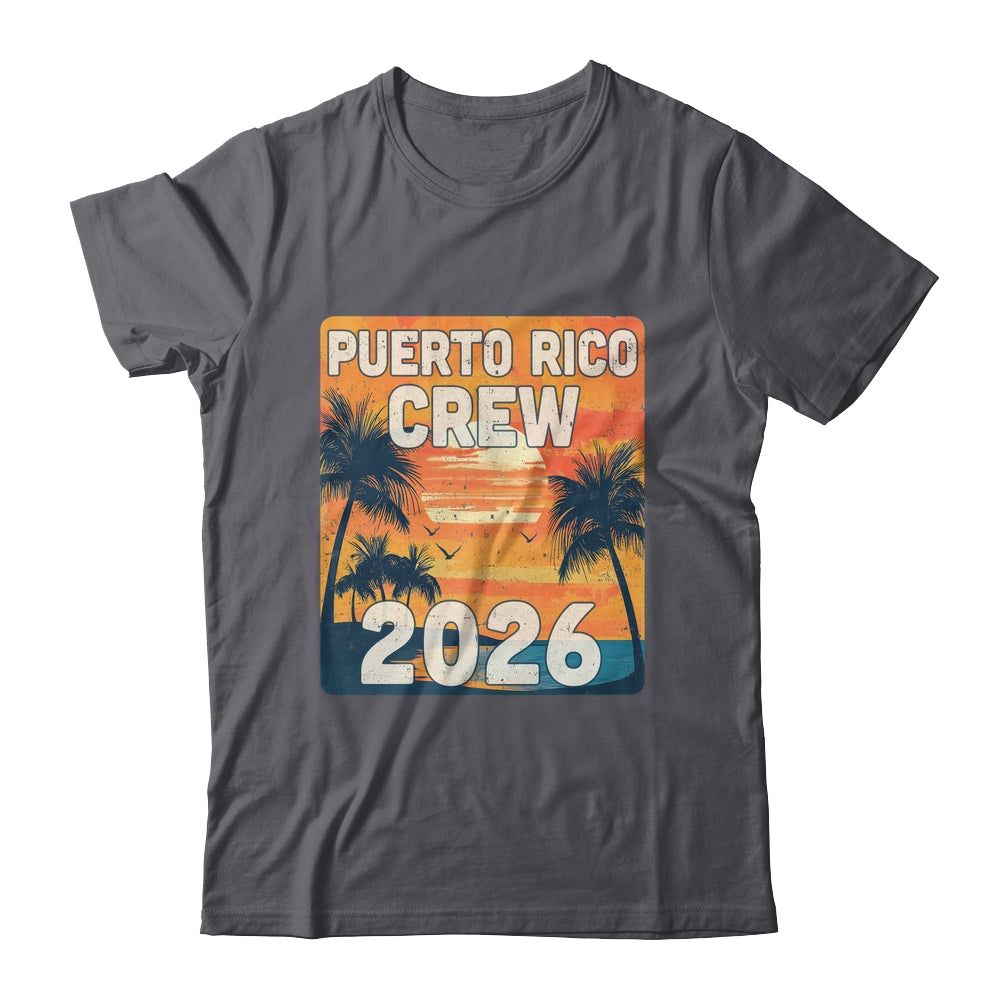 Puerto Rico Crew 2026 Vacation Matching Group Travelers Trip Shirt & Tank Top | siriusteestore